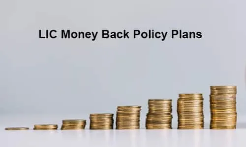 LIC Money Back Policy Plans